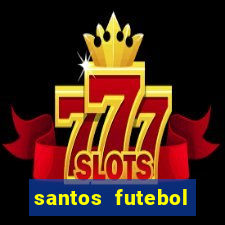 santos futebol clube peneiras